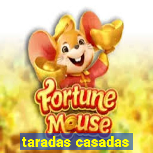 taradas casadas